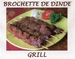 Brochette de dinde grill x4